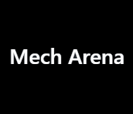 Mech Arena